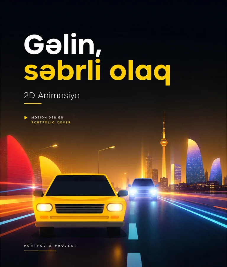 “Gəlin, səbrli olaq” 2D Animasiya